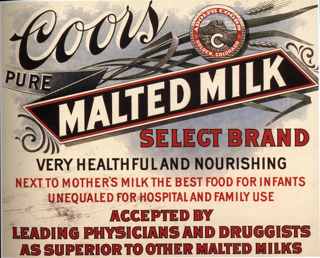 Coors also made malted milk during Prohibition